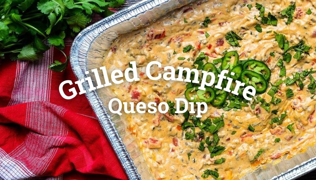 Grilled Campfire Queso Dip